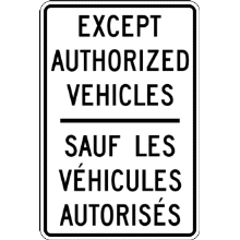 EXCEPT AUTHORIZED VEHICLES / Sauf véhicules autorisés Tab
